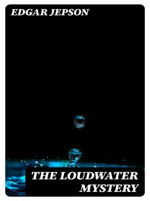 cover image of The Loudwater Mystery